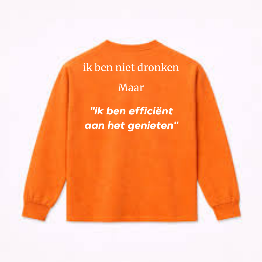Longsleeve met Ik ben efficiënt aan het genieten-quote